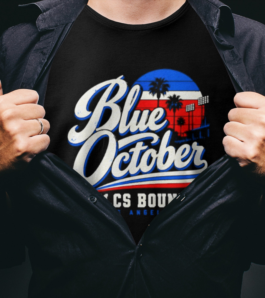 Blue October NLCS Bound Los Angeles Dodgers 2026 T-Shirt