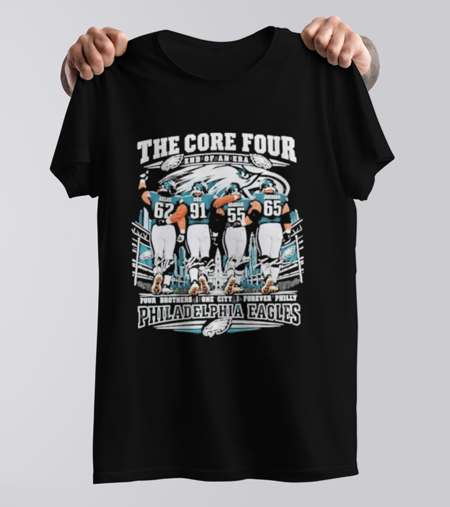 The Core Four End Of An Era Forever Philly Philadelphia Eagles Four Brothers One City Signatures T-Shirt