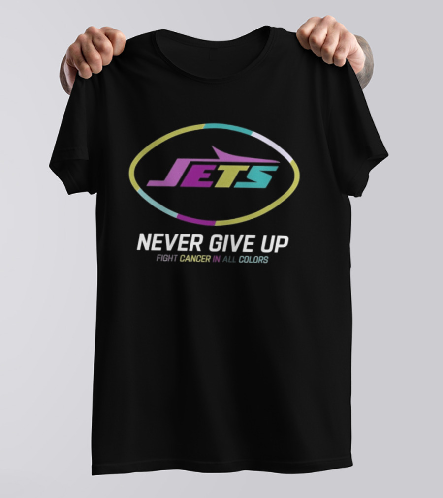 New York Jets Never Give Up Fight Cancer In All Colors 2026 T-Shirt