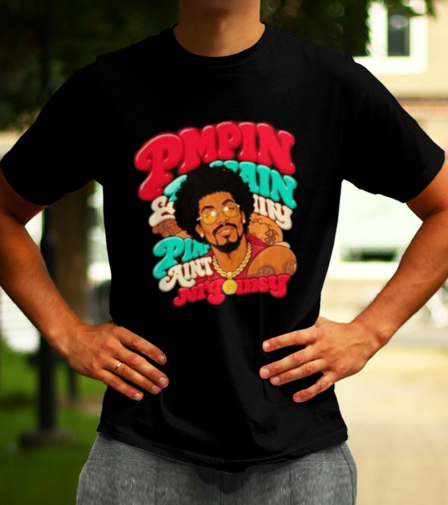 Pimpin' Ain't Easy Old School Flavor With Fur Coat T-Shirt