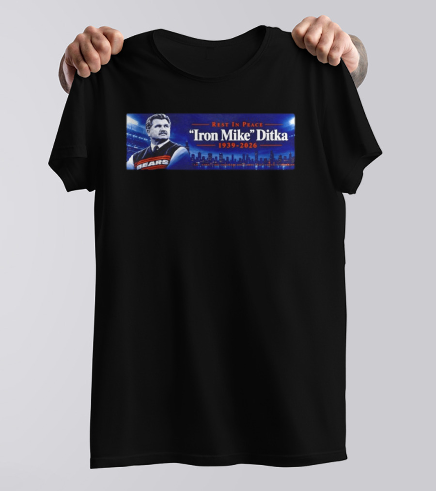 Rest In Peace Iron Mike Ditka Chicago Bears 1939 2026 T-Shirt