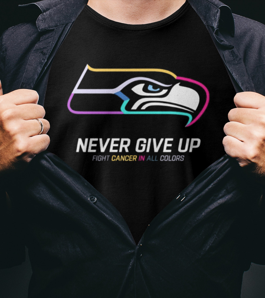 Seattle Seahawks Never Give Up Fight Cancer In All T-Shirt