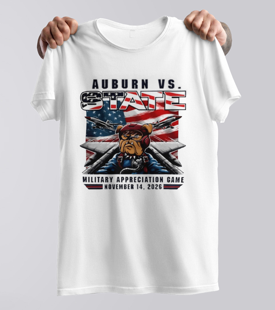 Auburn Vs. State Military Appreciation Game November 14 2026 Bulldog Fighter Pilot American Flag T-Shirt