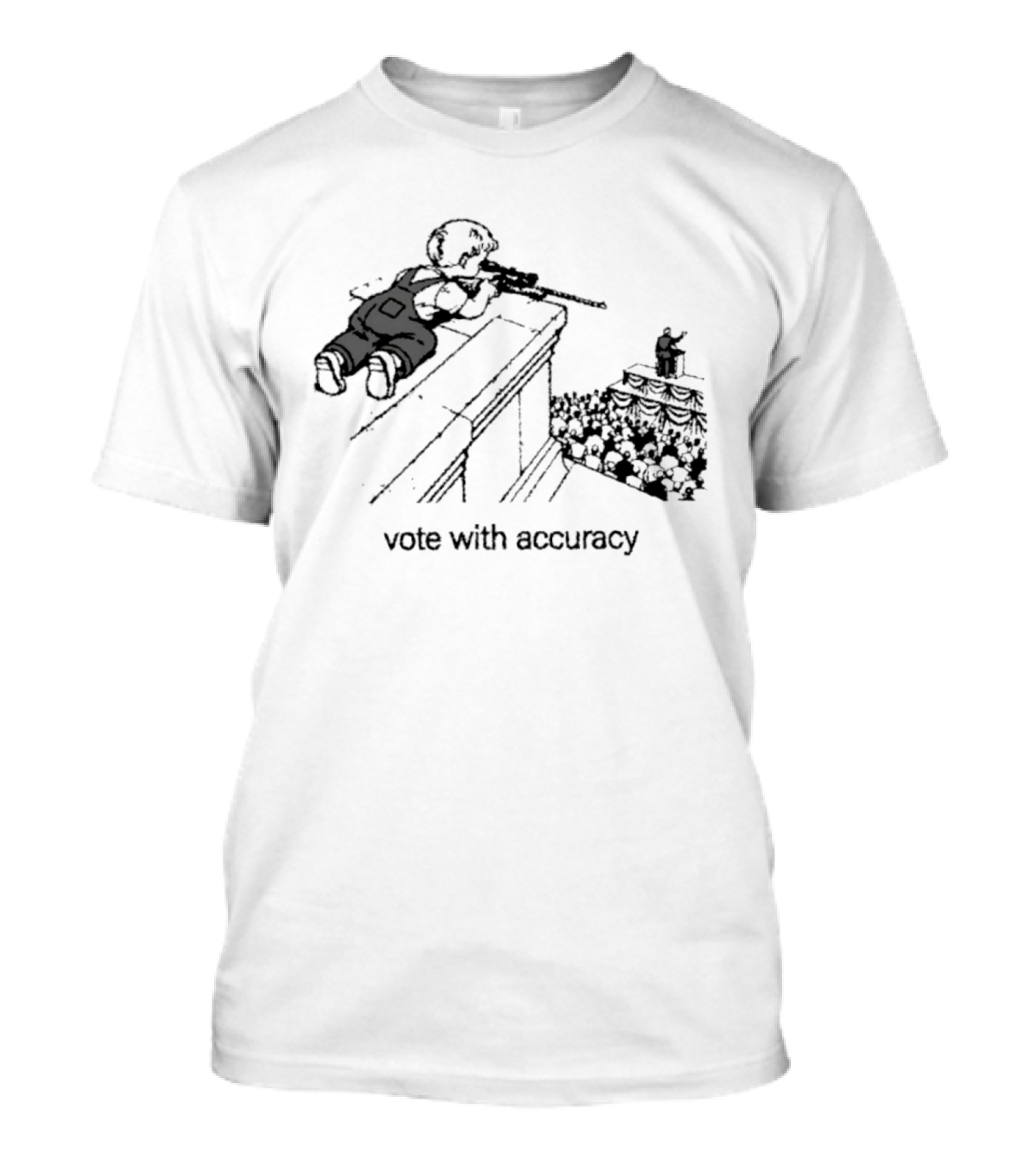 Vote With Accuracy Political Satire Sniper Observation T-Shirt