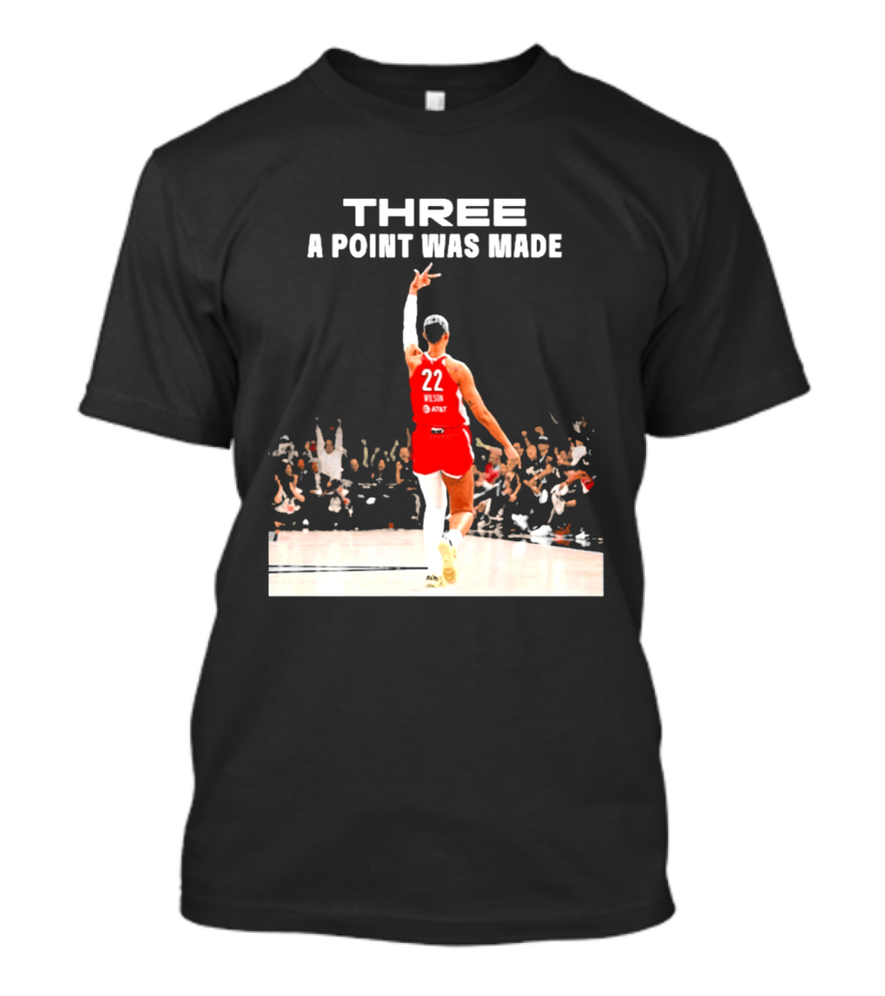 Three A Point Was Made A'ja Wilson 22 Las Vegas Aces WNBA Victory T-Shirt