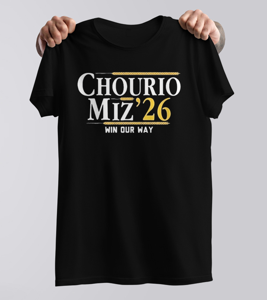 Chourio Miz '26 Win Our Way T-Shirt