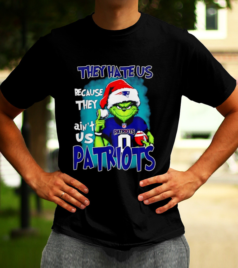 New England Patriots Grinch Santa 2026 They Hate Us Because They Ain't Us T-Shirt