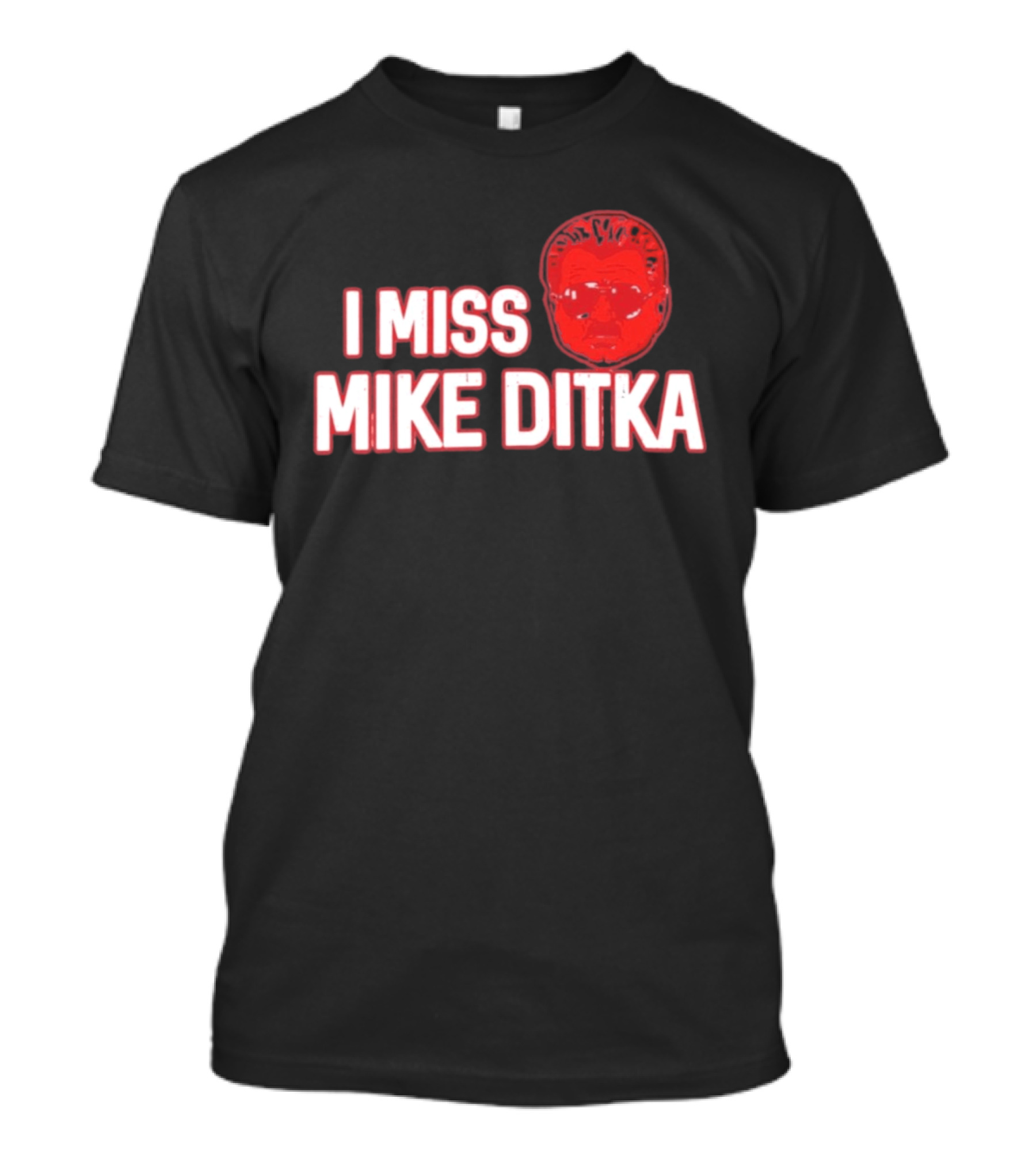 I Miss Mike Ditka Chicago Football Coach T-Shirt