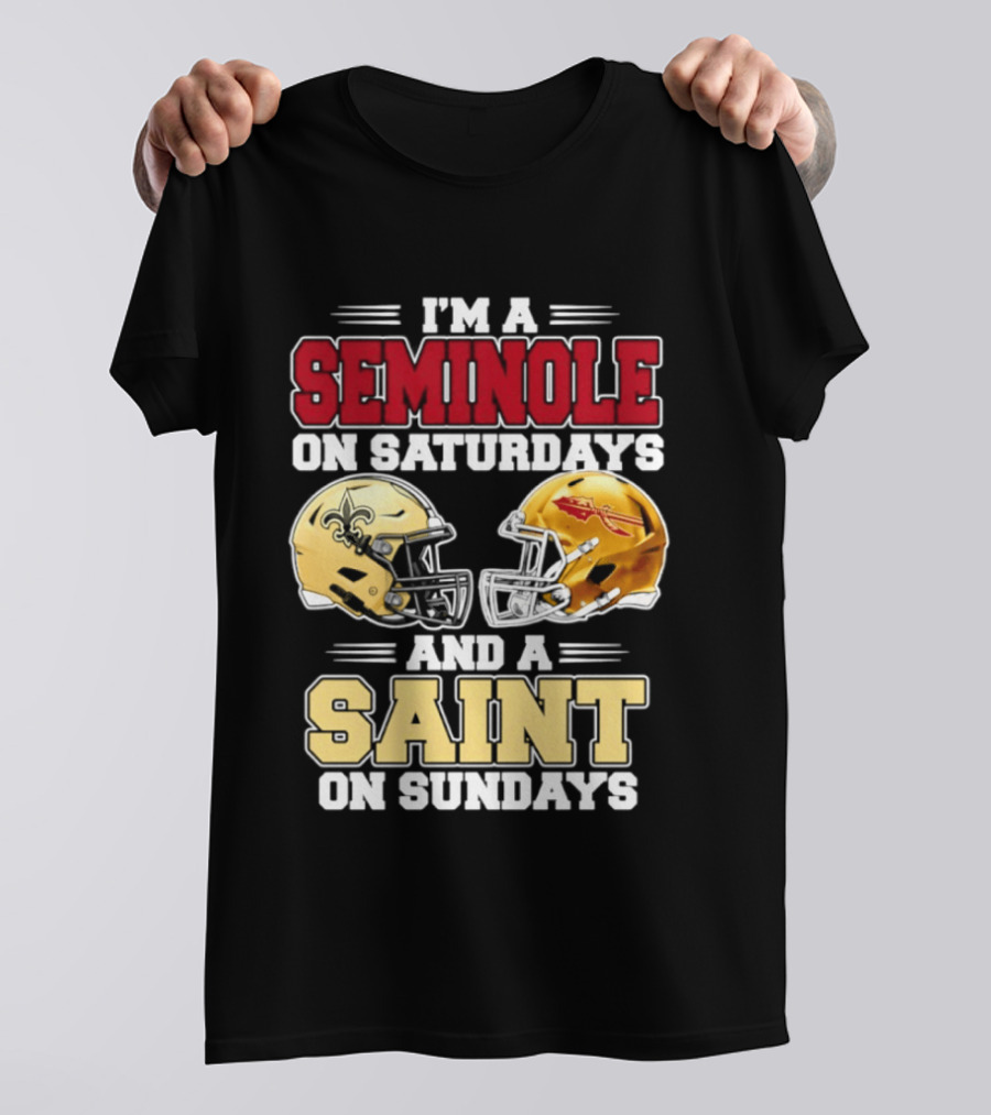 I'm A Seminole On Saturdays And A Saint On Sundays Football Fan 2026 T-Shirt