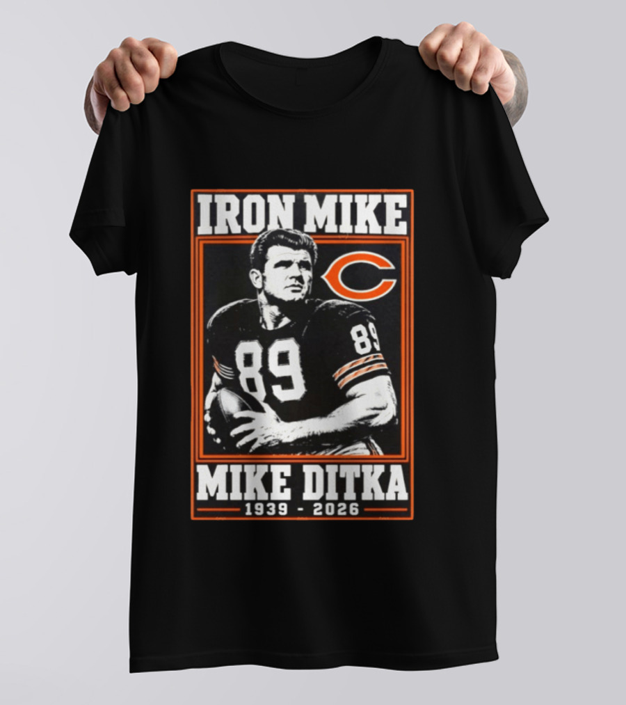 Iron Mike Ditka 89 Chicago Bears NFL Legend 1939 2026 T-Shirt
