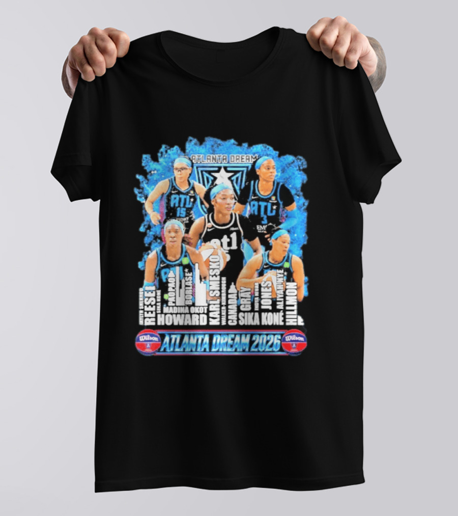 Atlanta Dream 2026 ATL Basketball Team Howard Gray Jones Hillmon Hilmon T-Shirt