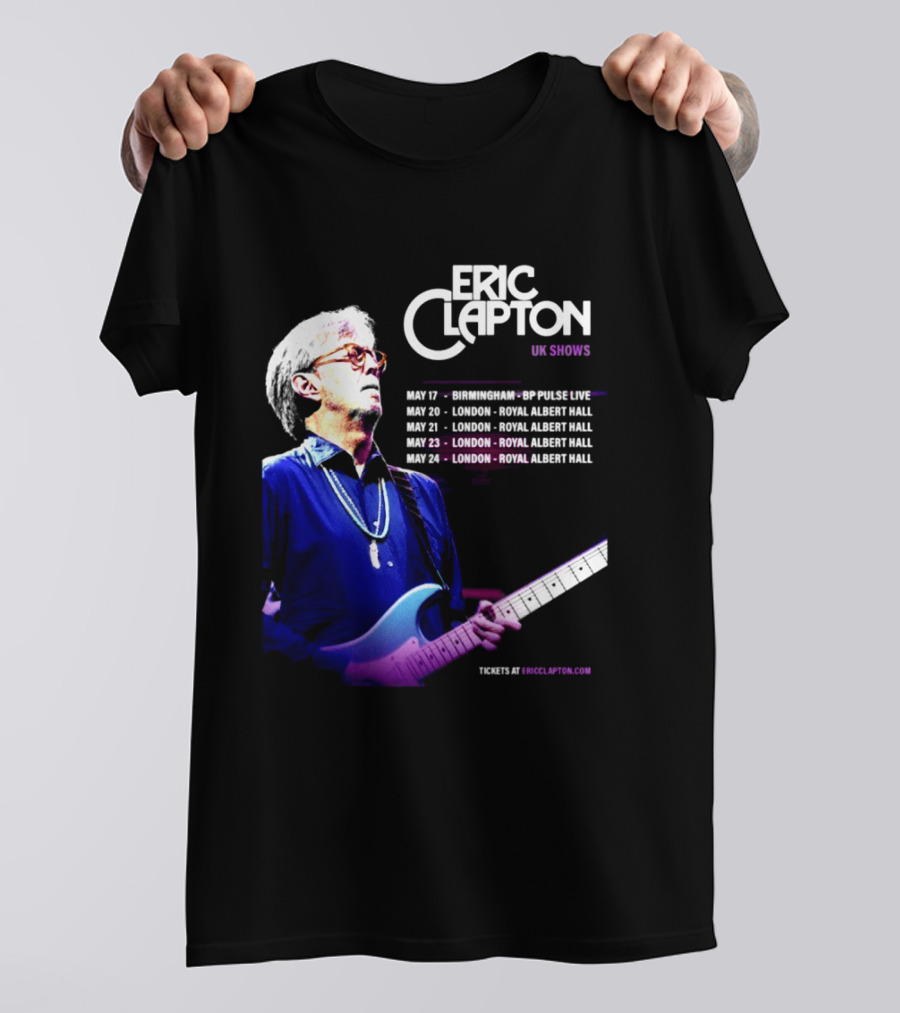 Eric Clapton UK Shows 2027 Birmingham Symphony Hall May 17 To 24 London Royal Albert Hall T-Shirt