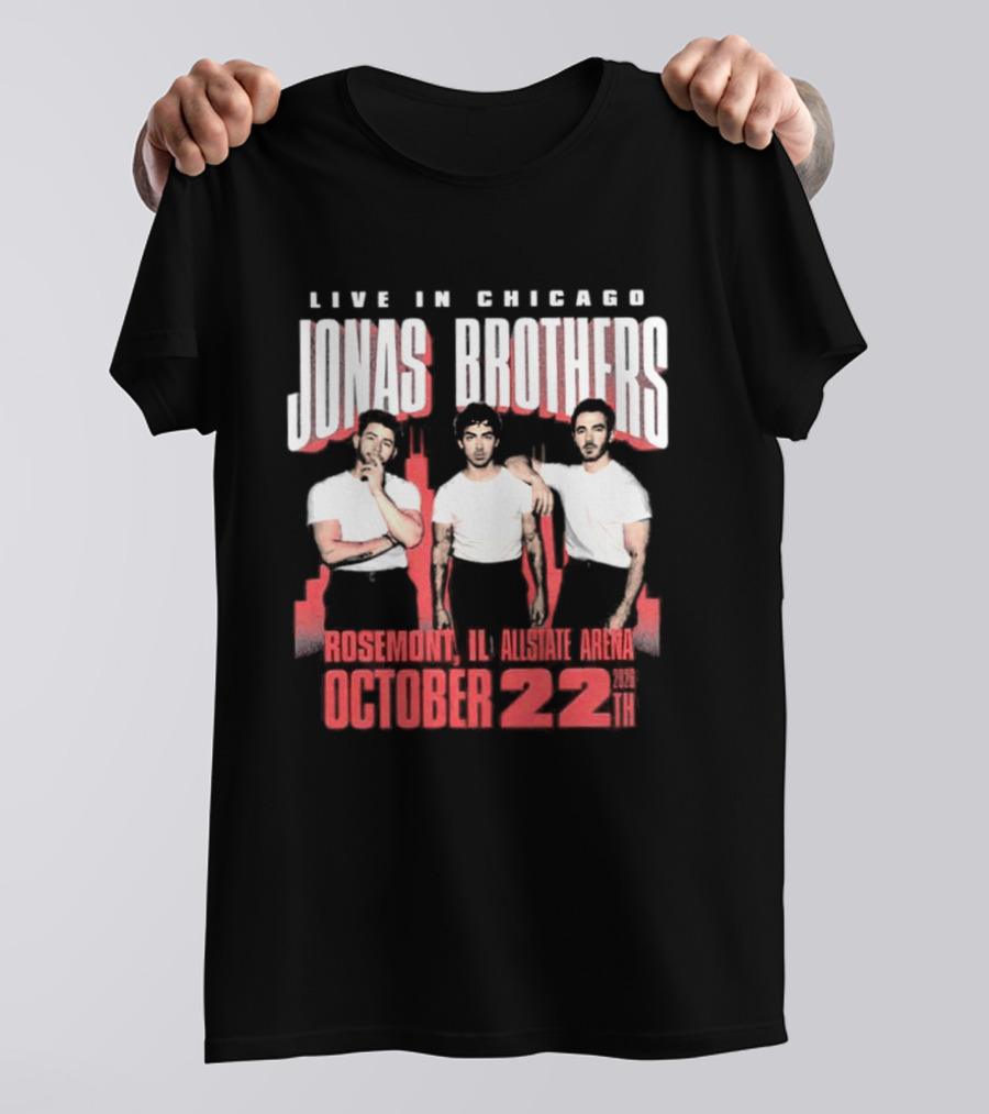 Live In Chicago Jonas Brothers Rosemont IL Allstate Arena October 22nd 2026 Tour T-Shirt