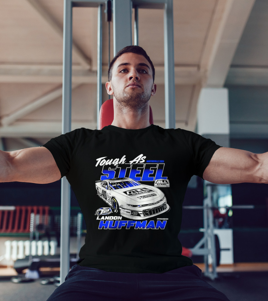 Tough As Steel Landon Huffman Martinsville 2026 T-Shirt