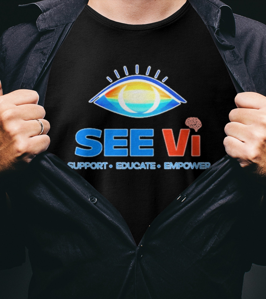 SEE Vi Support Educate Empower Eye T-Shirt