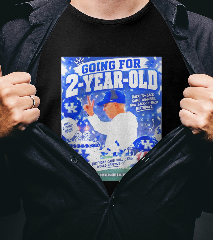 Going For 2 Year Old Back To Back Game Winners Now Back To Back Birthdays UK Wildcats Football T-Shirt