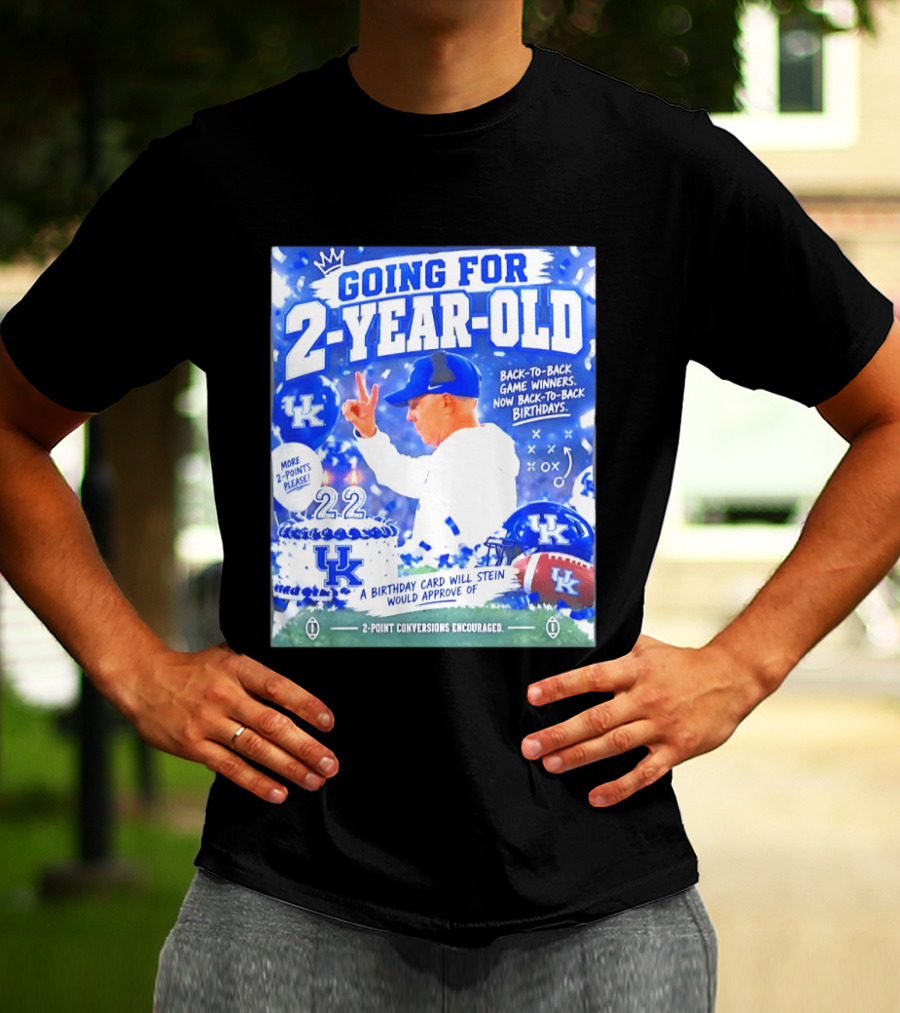 Going For 2 Year Old Back To Back Game Winners Now Back To Back Birthdays UK Wildcats Football T-Shirt