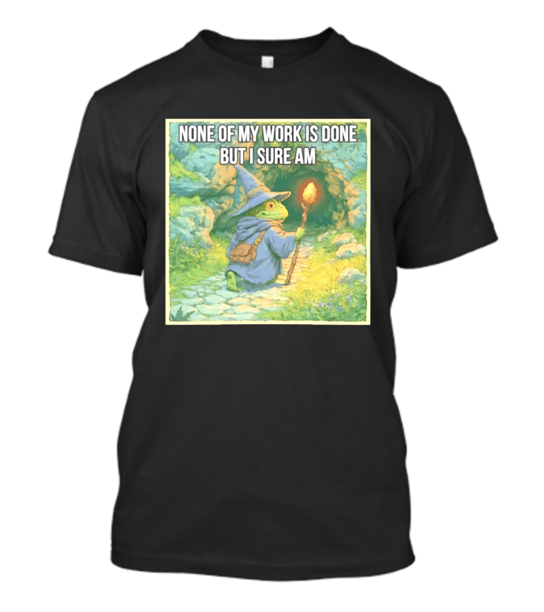 None Of My Work Is Done But I Sure Am Wizard Frog With Wand And Robe T-Shirt
