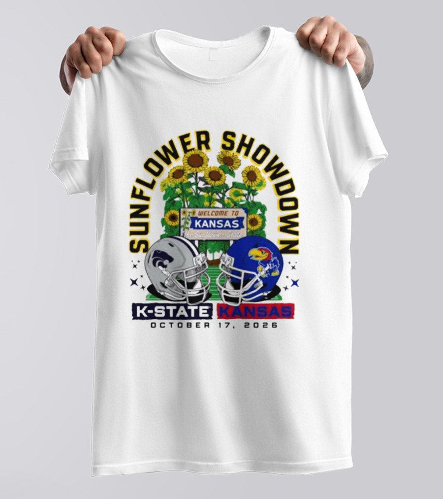 Sunflower Showdown K State Wildcats Vs Kansas Jayhawks October 17 2026 Football Game Welcome To Kansas T-Shirt