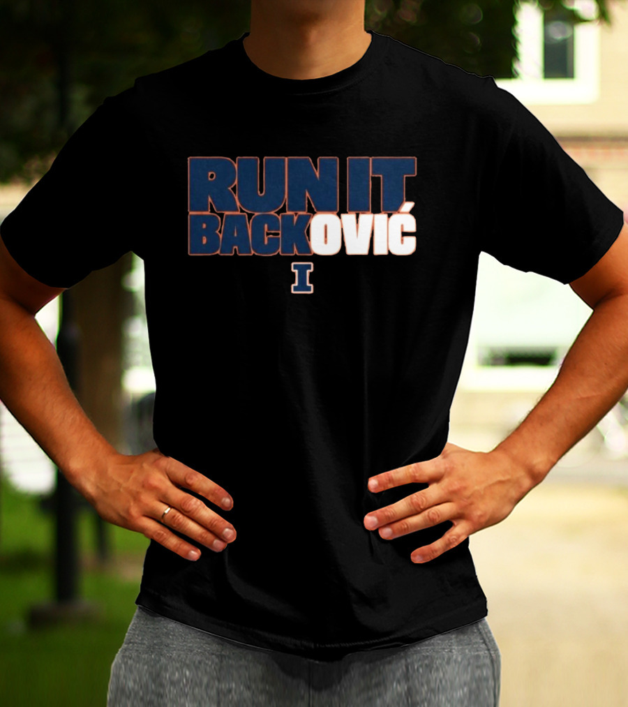 RUN IT BACKOVIĆ Illinois I Sports Fan T-Shirt