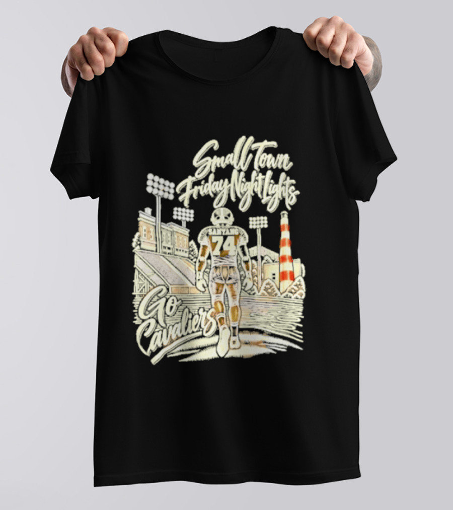 Sanyang 74 Small Town Friday Night Lights Go Cavaliers Football Cleveland T-Shirt