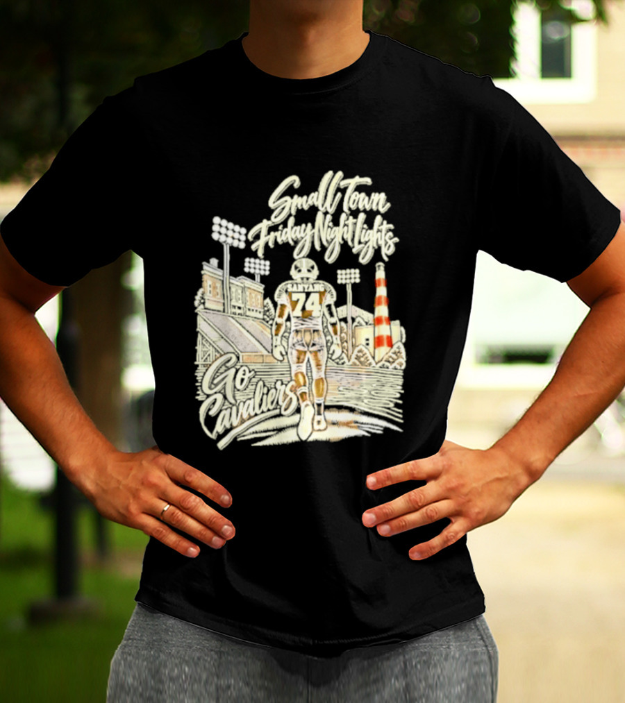 Sanyang 74 Small Town Friday Night Lights Go Cavaliers Football Cleveland T-Shirt