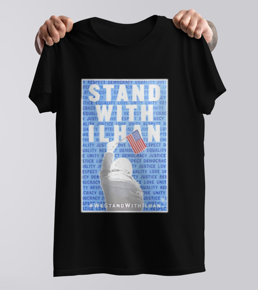 Stand With Ilhan 2026 Democracy Justice Equality Unity Flag T-Shirt