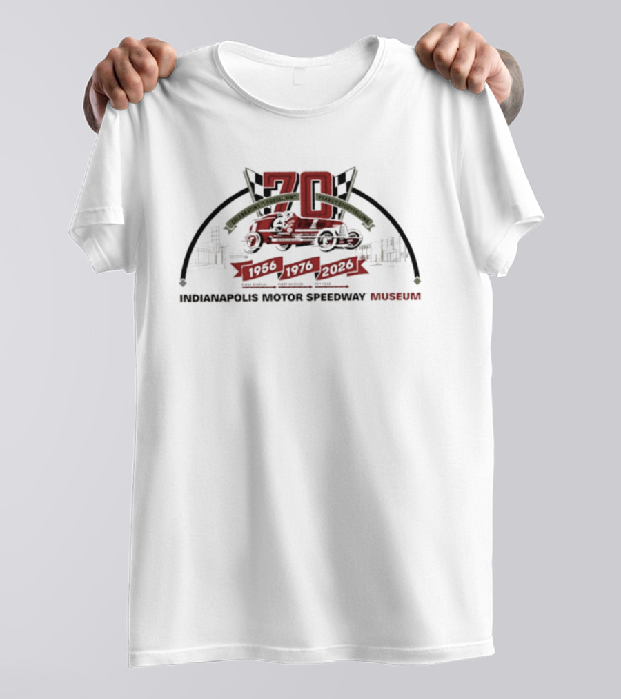 Indianapolis Motor Speedway Museum 70th Anniversary 1956 1976 2020 Racing Exhibition T-Shirt
