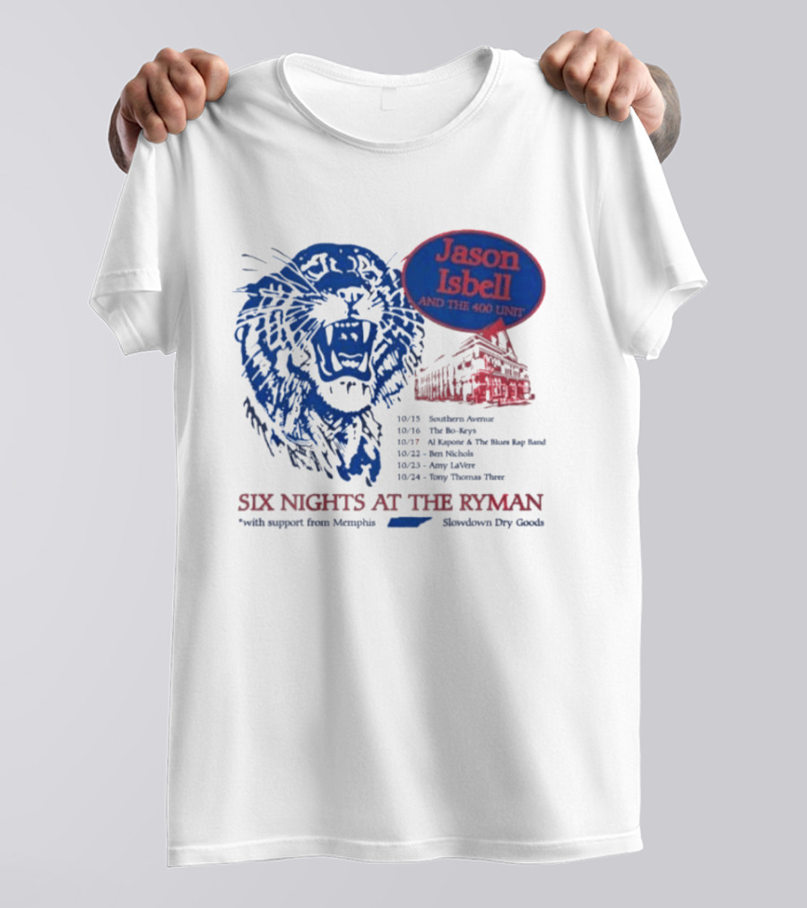 Jason Isbell And The 400 Unit Six Nights At The Ryman 2026 Tour Dates Lion And Ryman Auditorium Artwork Memphis Shakedown City Goods T-Shirt