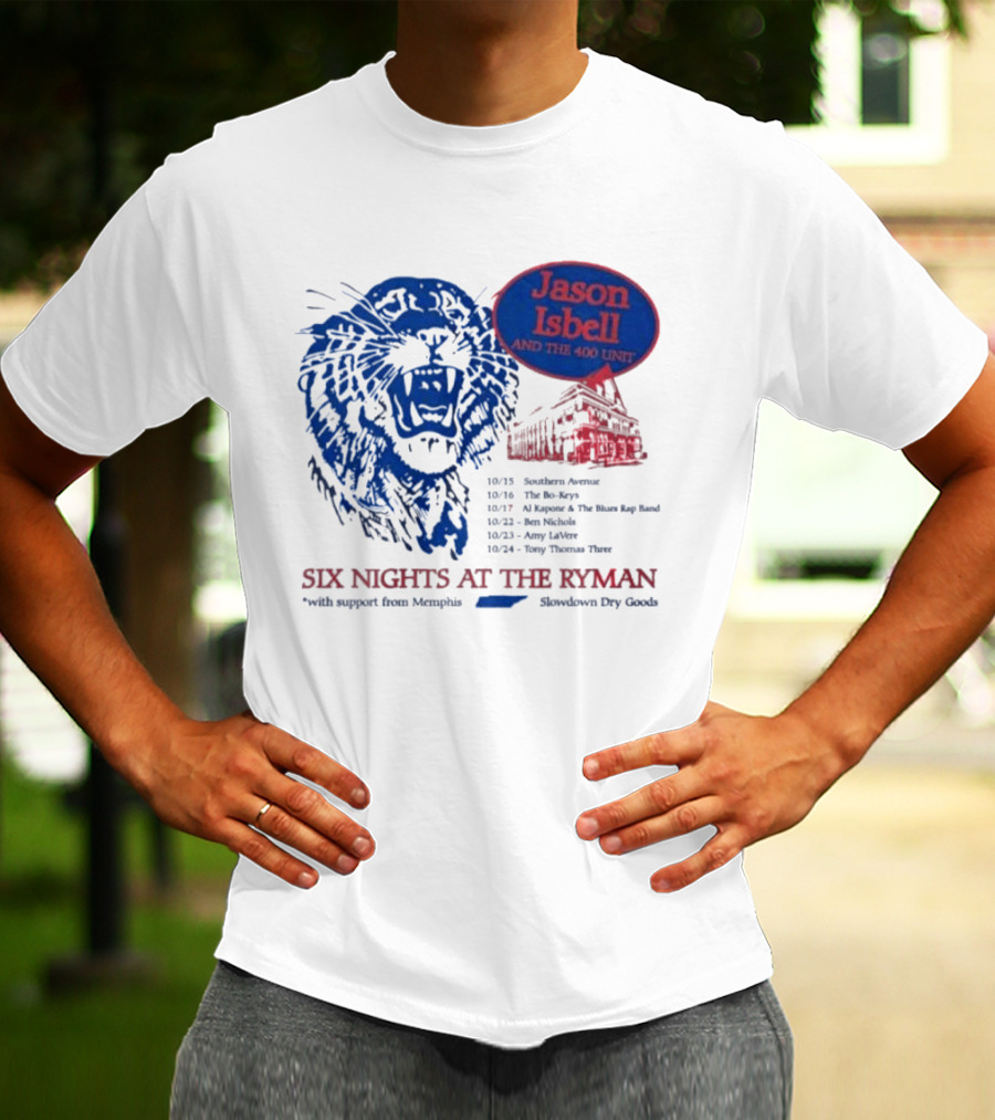 Jason Isbell And The 400 Unit Six Nights At The Ryman 2026 Tour Dates Lion And Ryman Auditorium Artwork Memphis Shakedown City Goods T-Shirt