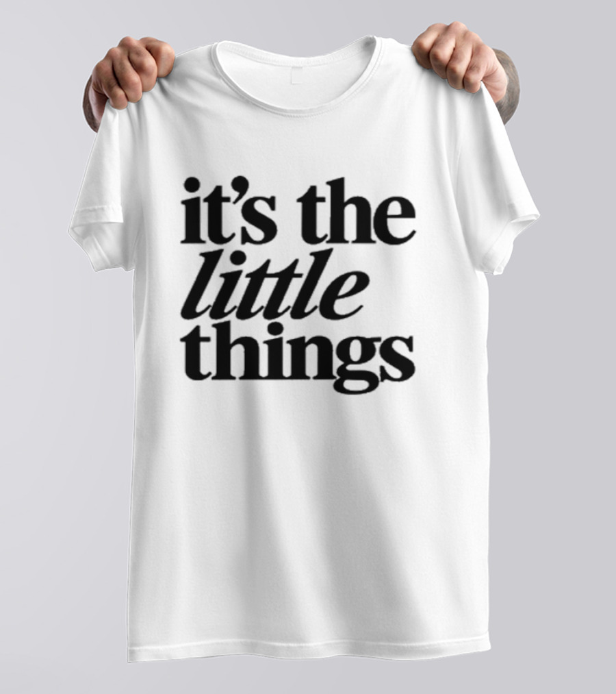 It's The Little Things Meghan Markle T-Shirt