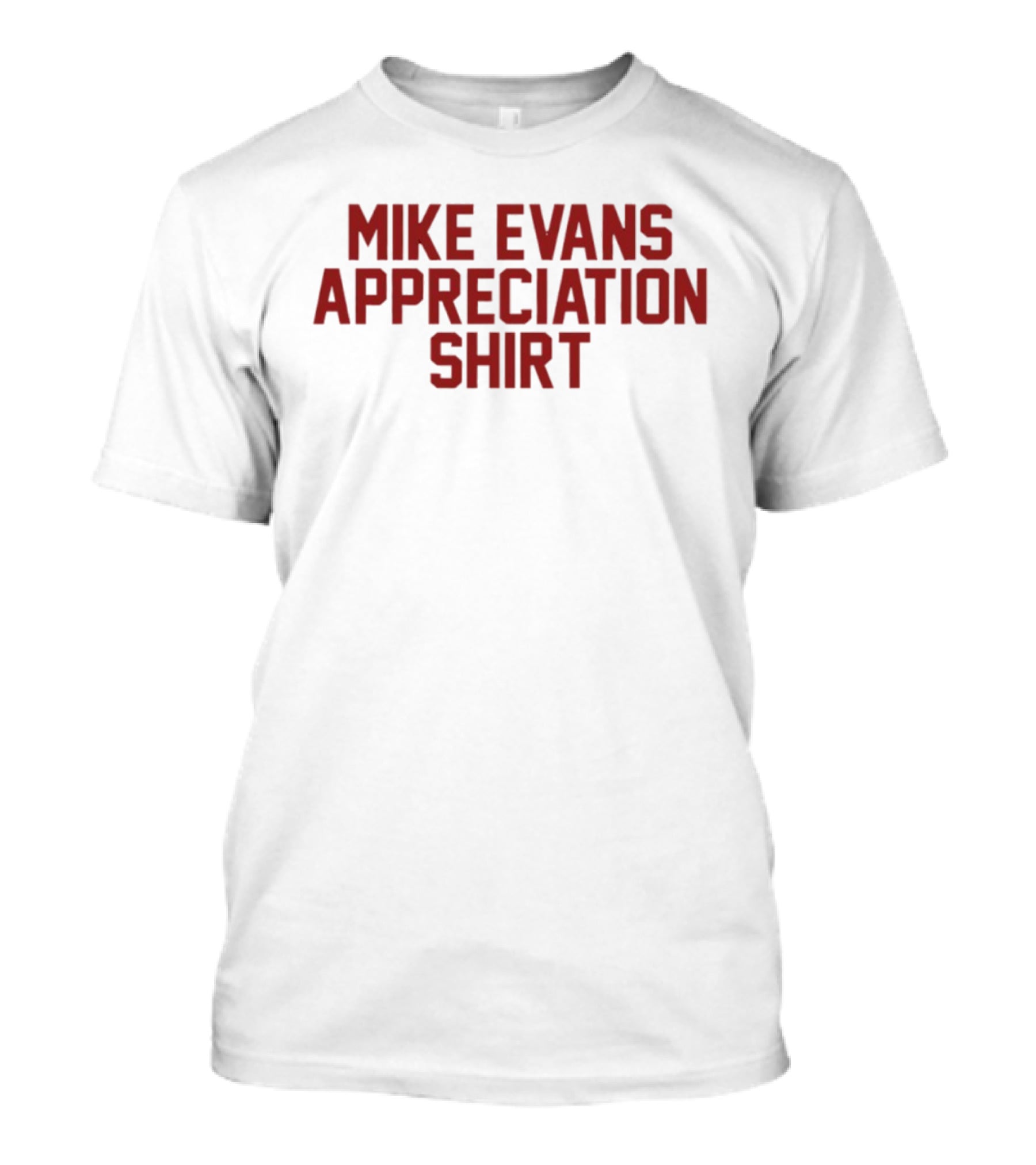 MIke Evans Appreciation San Francisco 49ers Football T-Shirt