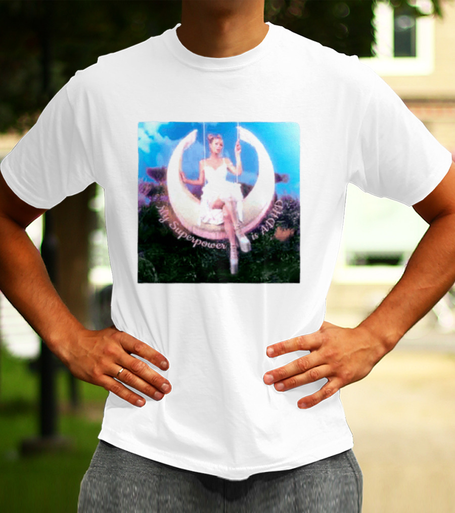 Paris Hilton Moon Swing My Superpower Is ADHD T-Shirt