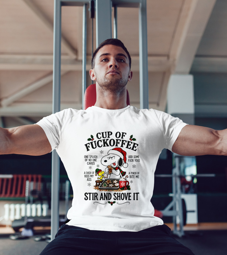 Snoopy Woodstock Christmas Cup Of Fuckoffee Stir And Shove It T-Shirt