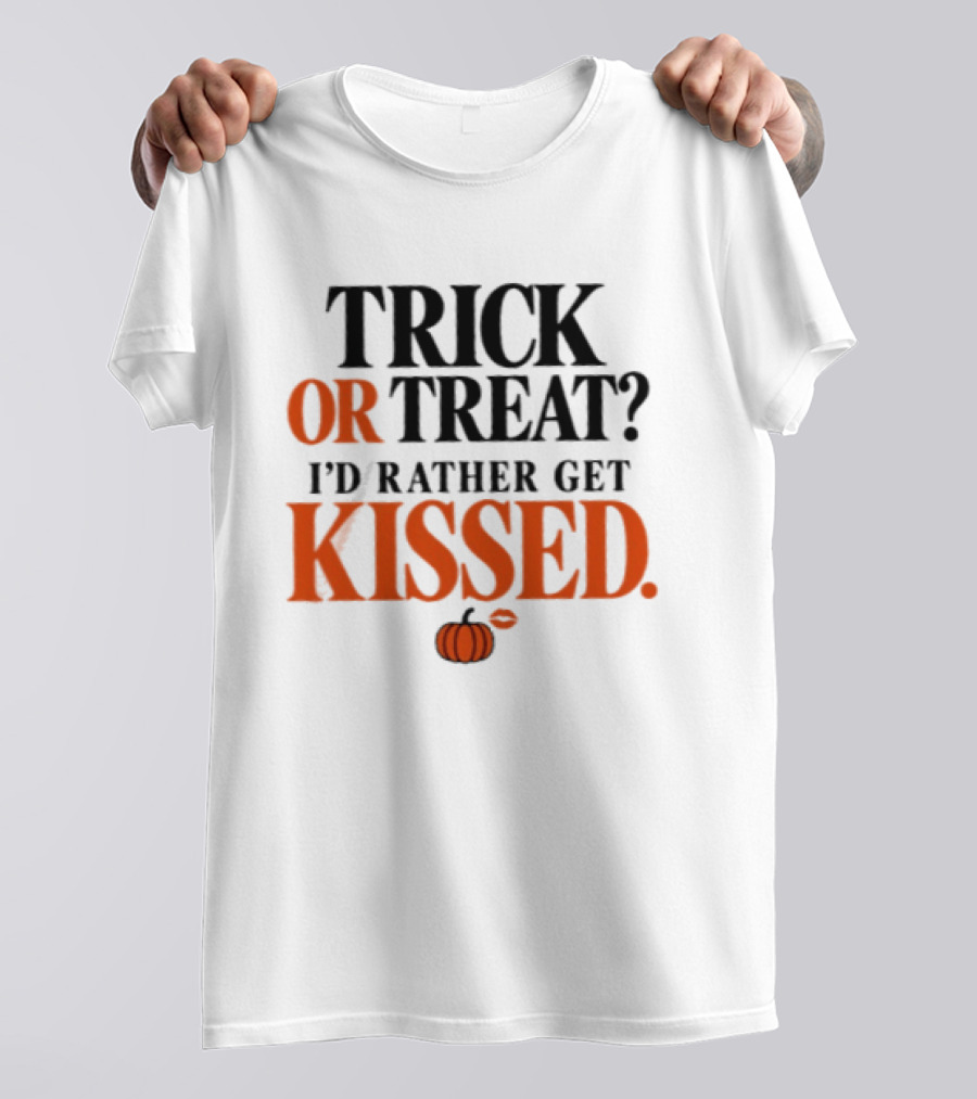 Trick Or Treat I'd Rather Get Kissed Halloween Pumpkin T-Shirt