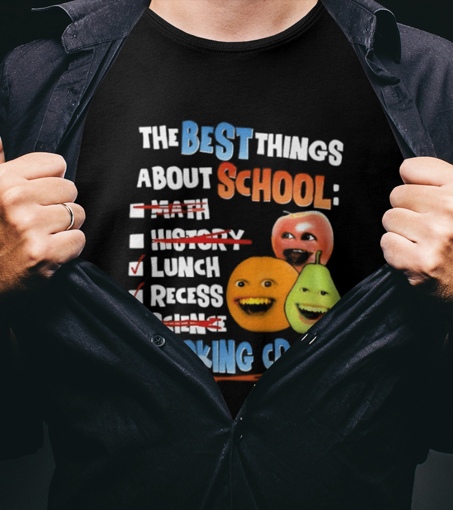 The Best Things About School Annoying Orange Lunch Recess Smoking Crack T-Shirt