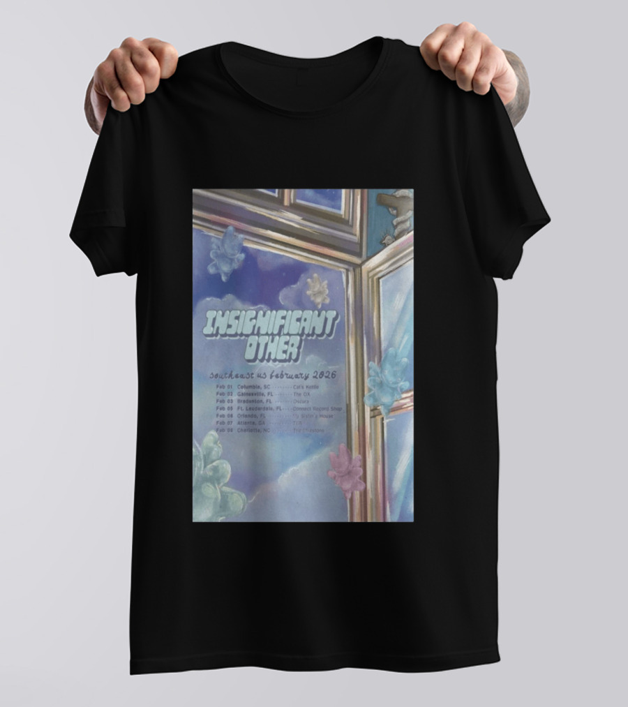 Insignificant Other Southeast US Tour February 2026 Concert Dates And Venues T-Shirt
