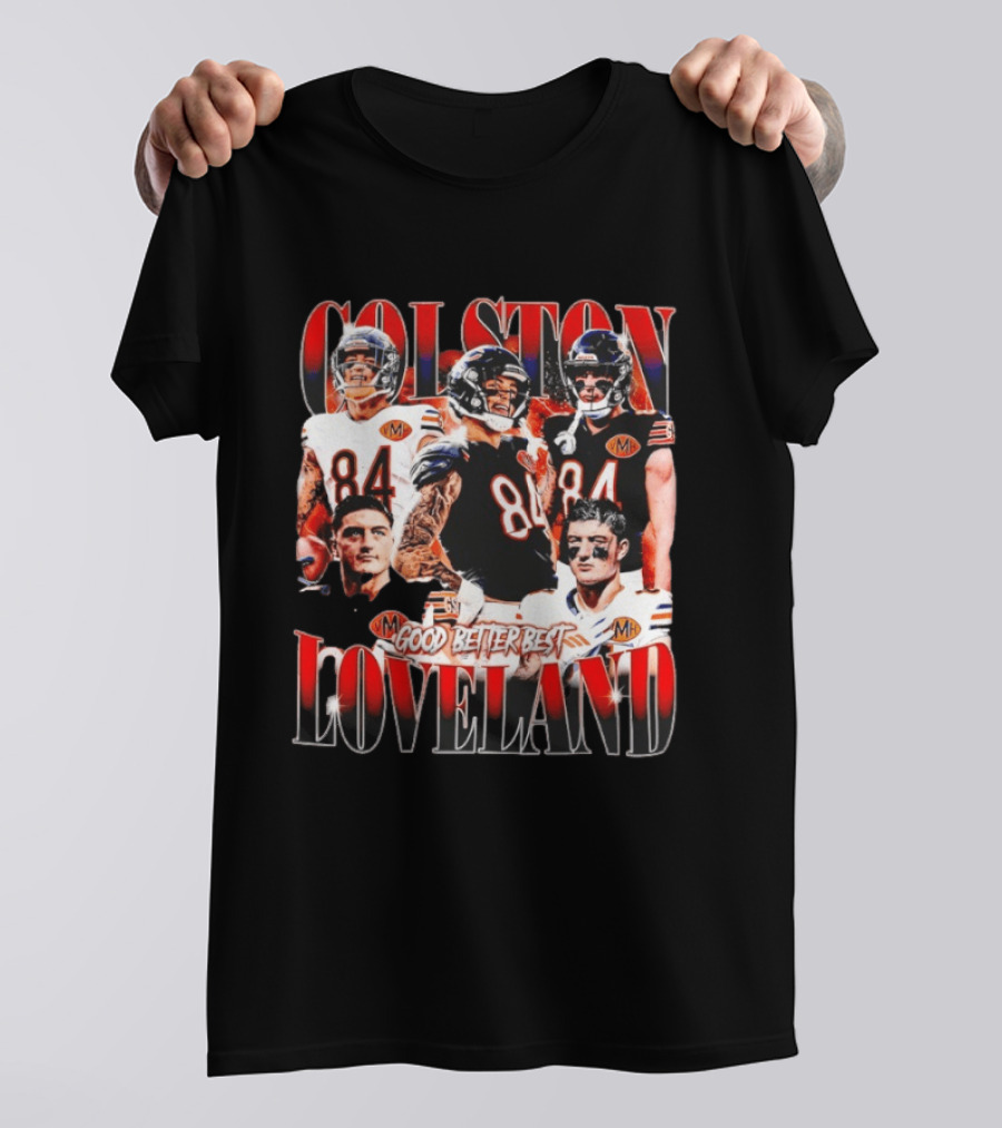 Colston Loveland Good Better Best 84 Football T-Shirt