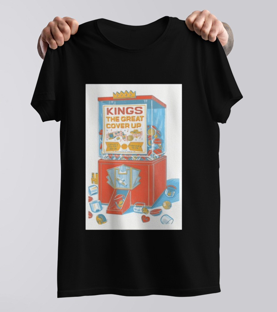Kings The Great Cover Up January Raleigh NC 2026 February 2027 T-Shirt