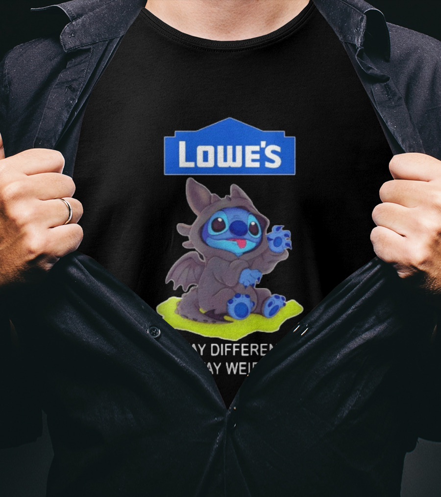 Lowe's Toothless Stitch Stay Different Stay Weird T-Shirt