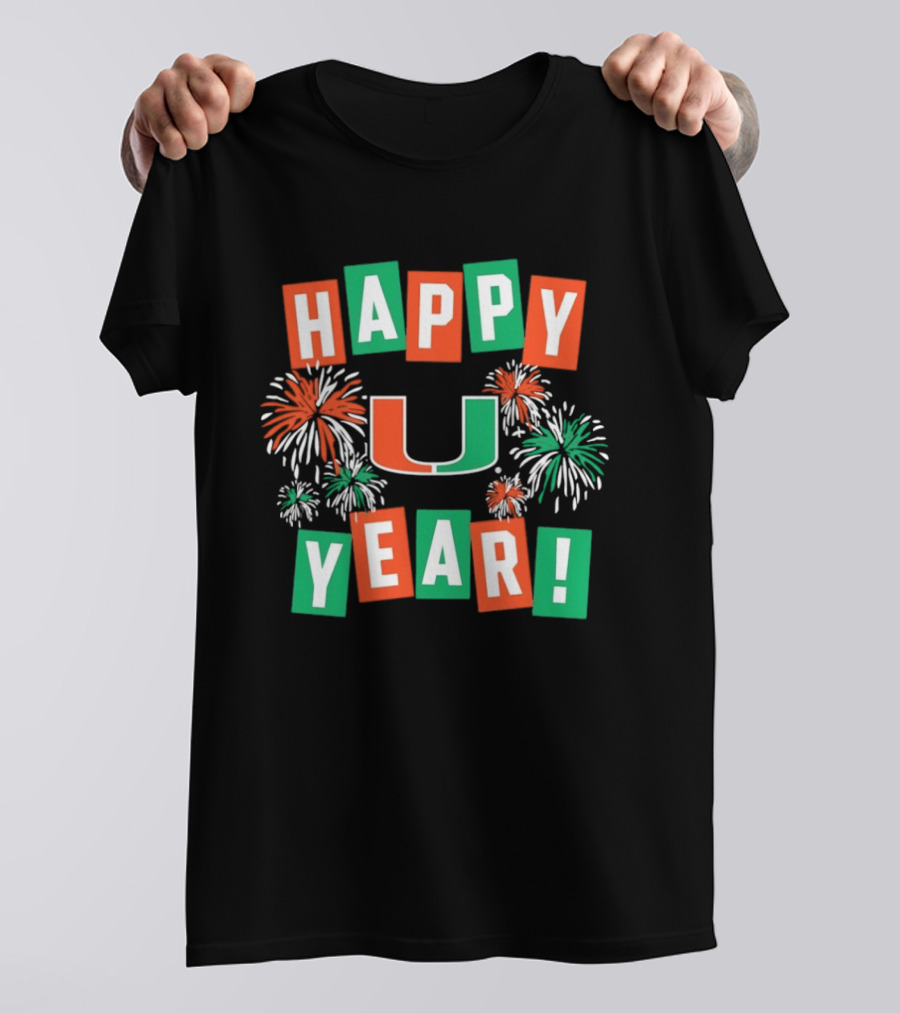 Miami Hurricanes Happy U Year Fireworks Celebration T-Shirt