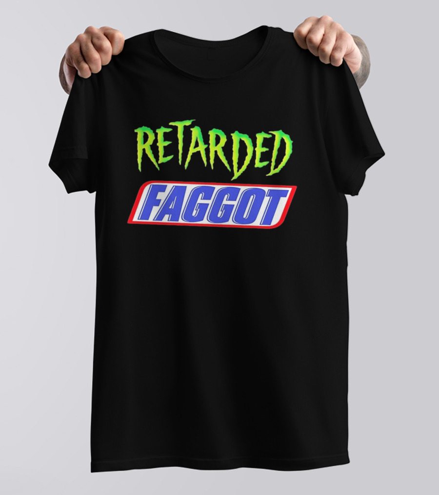 Retarded Faggot T-Shirt