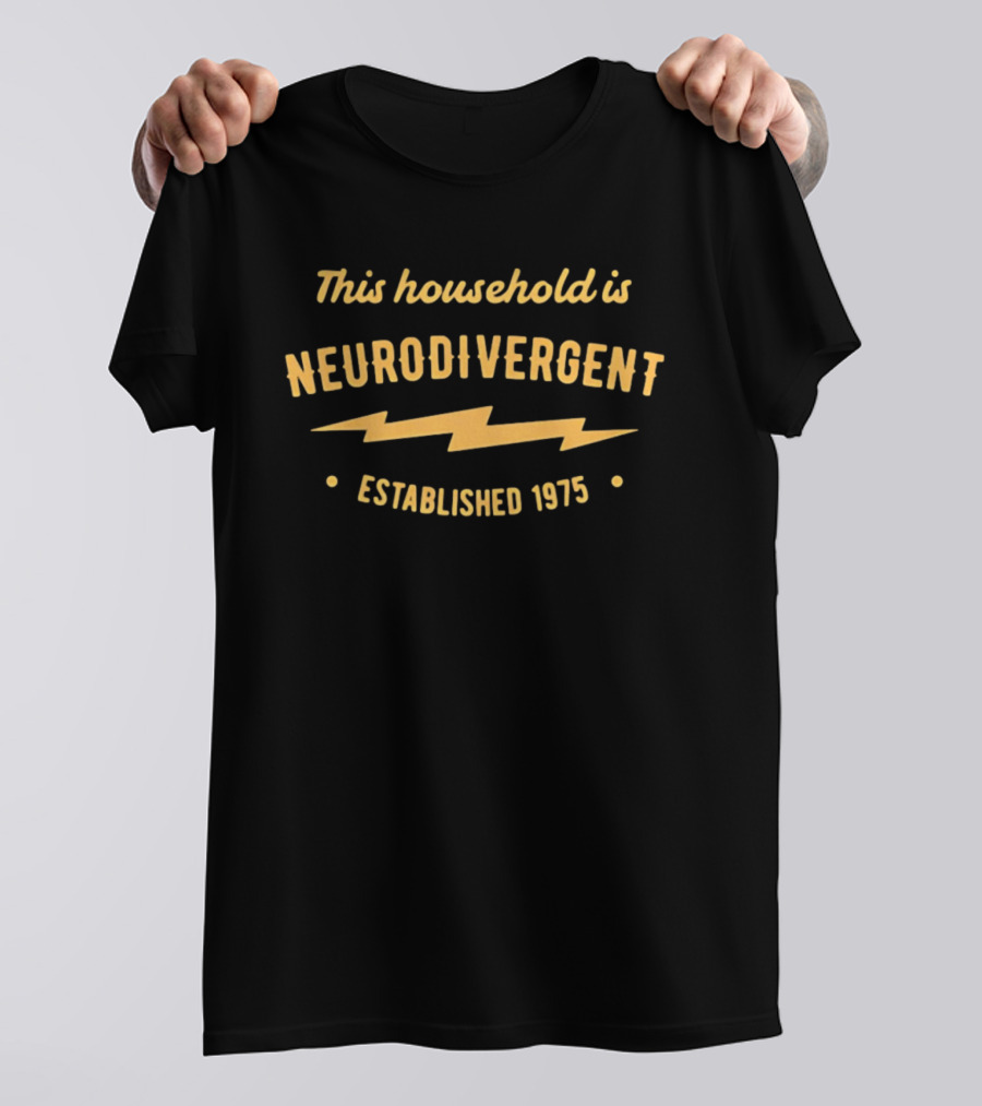This Household Is Neurodivergent Established 1975 Lightning Bolt T-Shirt