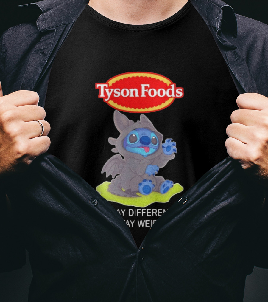 Tyson Foods Toothless Stitch Stay Different Stay Weird T-Shirt