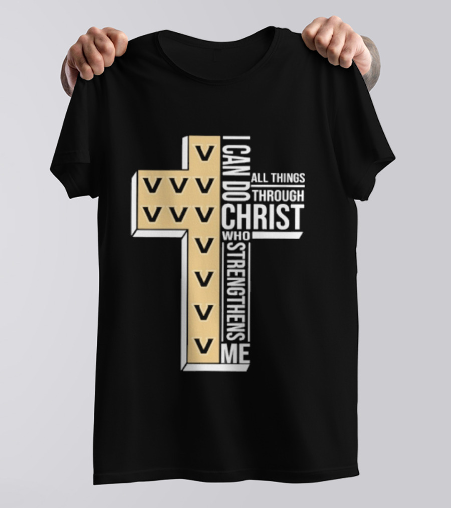 Vanderbilt Commodores I Can Do All Things Through Christ Who Strengthens Me T-Shirt