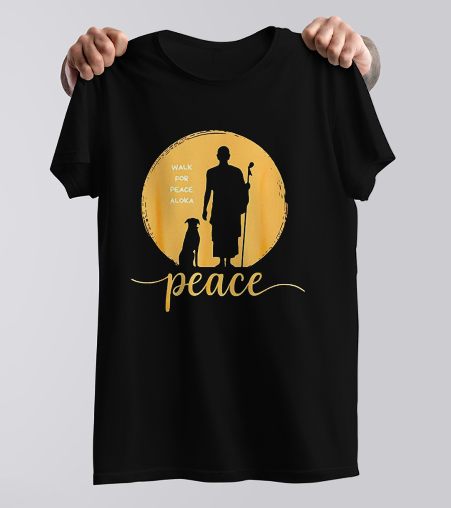 Walk For Peace Aloka Monk And Dog Silhouette Peaceful Journey T-Shirt