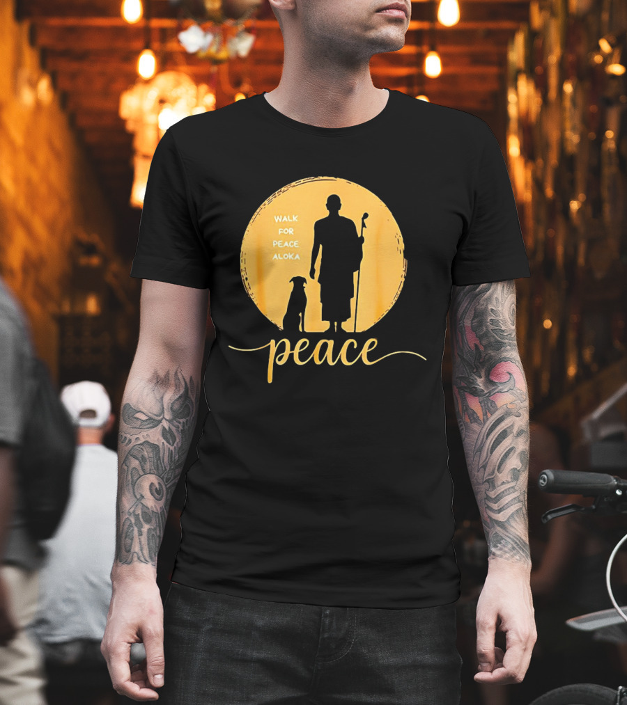 Walk For Peace Aloka Monk And Dog Silhouette Peaceful Journey T-Shirt