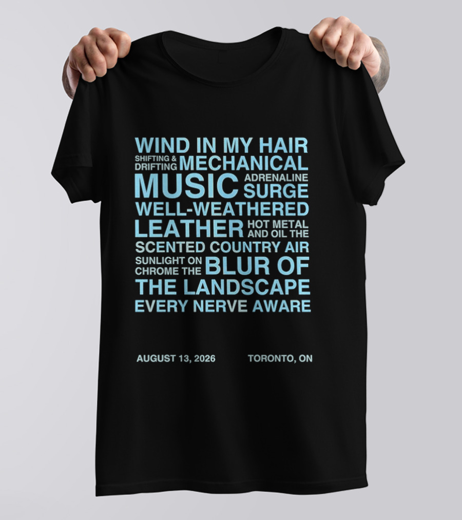 Wind In My Hair Mechanical Music Adrenaline Surge Toronto August 2026 T-Shirt