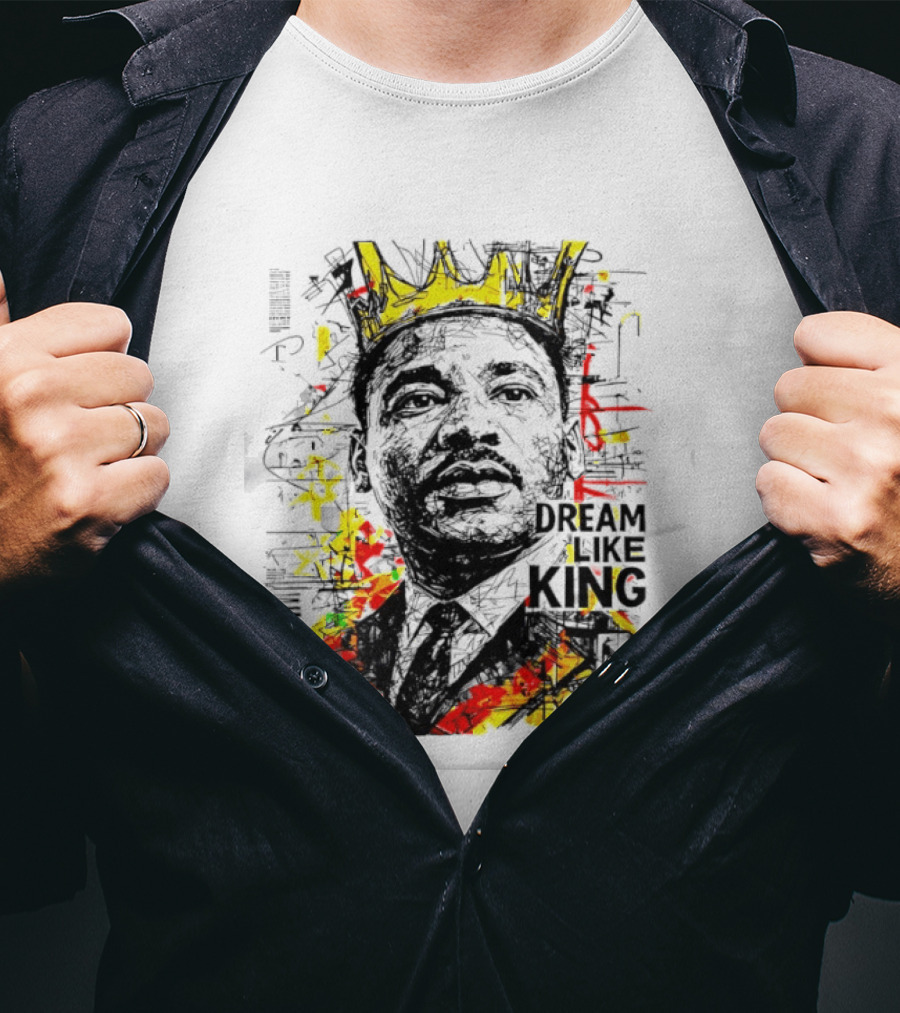 Martin Luther King Jr Dream Like King Colorful T-Shirt