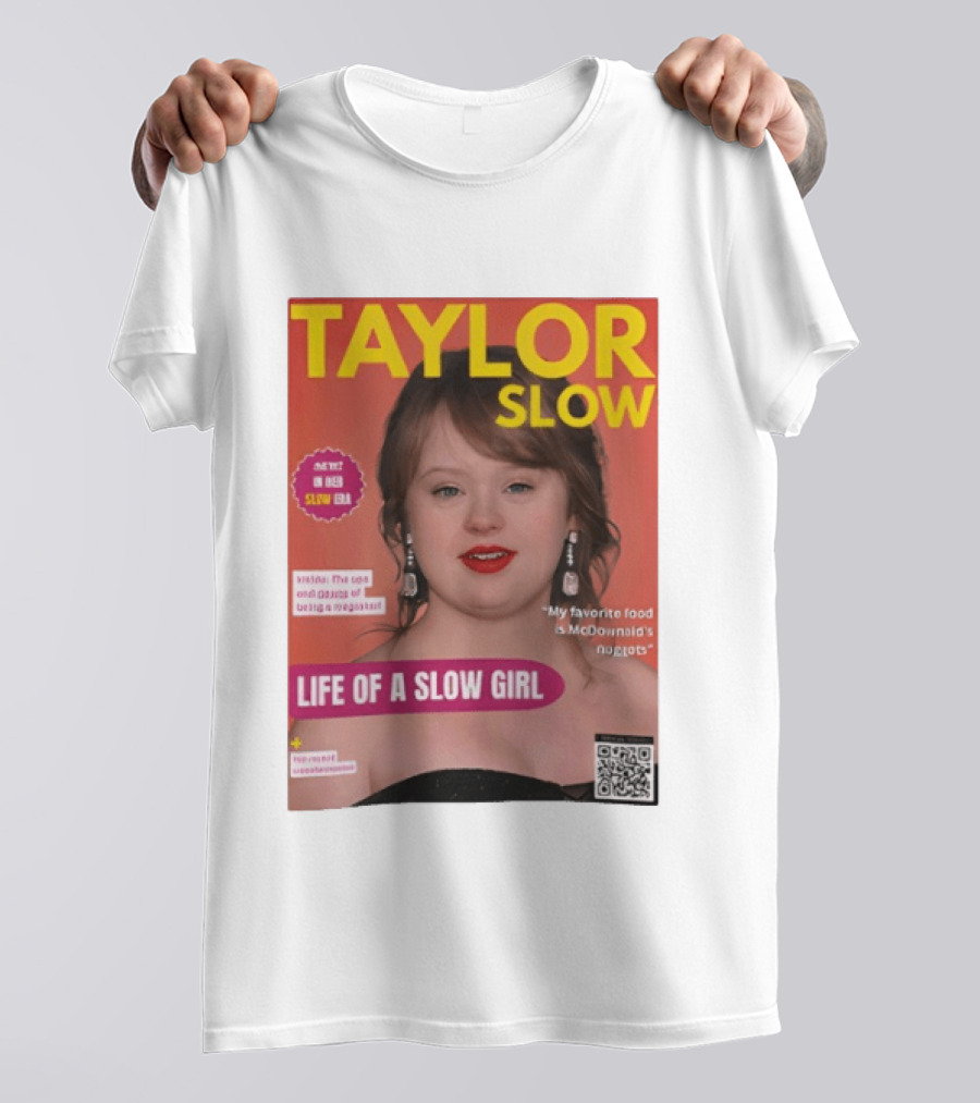 Taylor Slow Life Of A Slow Girl Mete Deboera Slow Era T-Shirt